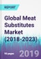Global Meat Substitutes Market (2018-2023) - Product Thumbnail Image