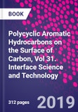 Polycyclic Aromatic Hydrocarbons on the Surface of Carbon, Vol 31. Interface Science and Technology- Product Image