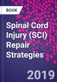 Spinal Cord Injury (SCI) Repair Strategies- Product Image