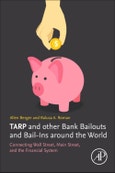 TARP and other Bank Bailouts and Bail-Ins around the World. Connecting Wall Street, Main Street, and the Financial System- Product Image