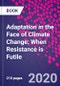 Adaptation in the Face of Climate Change: When Resistance is Futile - Product Thumbnail Image