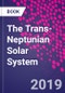 The Trans-Neptunian Solar System - Product Image