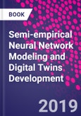 Semi-empirical Neural Network Modeling and Digital Twins Development- Product Image