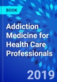 Addiction Medicine for Health Care Professionals- Product Image