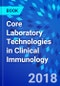 Core Laboratory Technologies in Clinical Immunology - Product Thumbnail Image