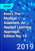 Kinn's The Medical Assistant. An Applied Learning Approach. Edition No. 14- Product Image