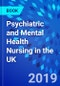 Psychiatric and Mental Health Nursing in the UK - Product Image