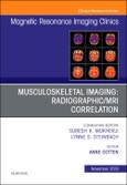 Musculoskeletal Imaging: Radiographic/MRI Correlation, An Issue of Magnetic Resonance Imaging Clinics of North America. The Clinics: Radiology Volume 27-4- Product Image