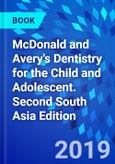 McDonald and Avery's Dentistry for the Child and Adolescent. Second South Asia Edition- Product Image