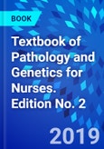 Textbook of Pathology and Genetics for Nurses. Edition No. 2- Product Image