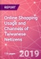 Online Shopping Usage and Channels of Taiwanese Netizens - Product Thumbnail Image