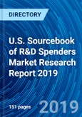 U.S. Sourcebook of R&D Spenders Market Research Report 2019- Product Image