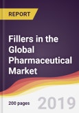 Fillers in the Global Pharmaceutical Market Report: Trends, Forecast and Competitive Analysis- Product Image