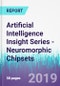 Artificial Intelligence Insight Series - Neuromorphic Chipsets - Product Thumbnail Image