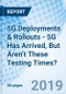 5G Deployments & Rollouts - 5G Has Arrived, But Aren’t These Testing Times? - Product Thumbnail Image