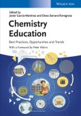 Chemistry Education. Best Practices, Opportunities and Trends. Edition No. 1- Product Image