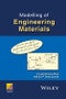 Modelling of Engineering Materials. Edition No. 1 - Product Thumbnail Image