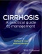 Cirrhosis. A Practical Guide to Management. Edition No. 1 - Product Image