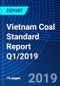 Vietnam Coal Standard Report Q1/2019 - Product Thumbnail Image
