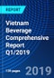 Vietnam Beverage Comprehensive Report Q1/2019 - Product Thumbnail Image