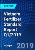 Vietnam Fertilizer Standard Report Q1/2019- Product Image