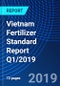 Vietnam Fertilizer Standard Report Q1/2019 - Product Thumbnail Image