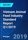 Vietnam Animal Feed Industry Standard Report Q1/2019- Product Image