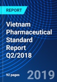 Vietnam Pharmaceutical Standard Report Q2/2018- Product Image