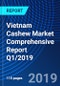 Vietnam Cashew Market Comprehensive Report Q1/2019 - Product Thumbnail Image