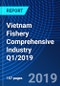 Vietnam Fishery Comprehensive Industry Q1/2019 - Product Thumbnail Image