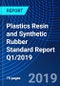 Plastics Resin and Synthetic Rubber Standard Report Q1/2019 - Product Thumbnail Image