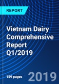Vietnam Dairy Comprehensive Report Q1/2019- Product Image