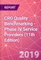 CRO Quality Benchmarking – Phase IV Service Providers (11th Edition) - Product Thumbnail Image