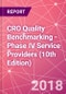 CRO Quality Benchmarking – Phase IV Service Providers (10th Edition) - Product Thumbnail Image
