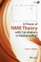A Primer of NMR Theory with Calculations in Mathematica. Edition No. 1 - Product Thumbnail Image