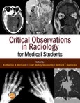 Critical Observations in Radiology for Medical Students. Edition No. 1- Product Image