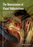 The Neuroscience of Visual Hallucinations. Edition No. 1- Product Image