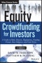 Equity Crowdfunding for Investors. A Guide to Risks, Returns, Regulations, Funding Portals, Due Diligence, and Deal Terms. Wiley Finance - Product Thumbnail Image