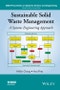 Sustainable Solid Waste Management. A Systems Engineering Approach. IEEE Press Series on Systems Science and Engineering - Product Image