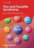 Tics and Tourette Syndrome. Key Clinical Perspectives. Edition No. 1. Clinics in Developmental Medicine- Product Image