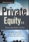 Private Equity 4.0. Reinventing Value Creation. Edition No. 1. The Wiley Finance Series - Product Image