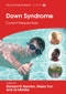 Down Syndrome. Current Perspectives. Edition No. 1. Clinics in Developmental Medicine - Product Thumbnail Image