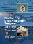 Plastic and Reconstructive Surgery. Approaches and Techniques. Edition No. 1- Product Image