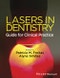 Lasers in Dentistry. Guide for Clinical Practice. Edition No. 1 - Product Thumbnail Image
