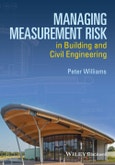 Managing Measurement Risk in Building and Civil Engineering. Edition No. 1- Product Image