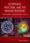 Autophagy, Infection, and the Immune Response. Edition No. 1 - Product Thumbnail Image