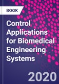 Control Applications for Biomedical Engineering Systems- Product Image