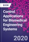 Control Applications for Biomedical Engineering Systems - Product Thumbnail Image