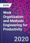 Work Organization and Methods Engineering for Productivity - Product Image