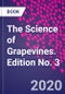 The Science of Grapevines. Edition No. 3 - Product Image